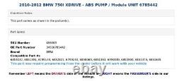 2010-2012 BMW 750I XDRIVE ABS PUMP / Module UNIT 6785442