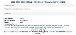 2012 BMW 650I XDRIVE ABS PUMP / Module UNIT 6785442